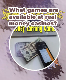 Real money earning casino games