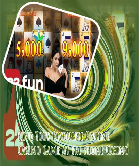 The phone casino slots