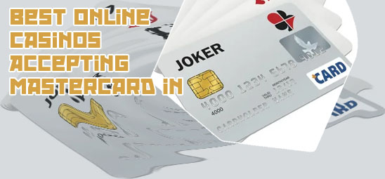 Top online casinos that accept mastercard deposits